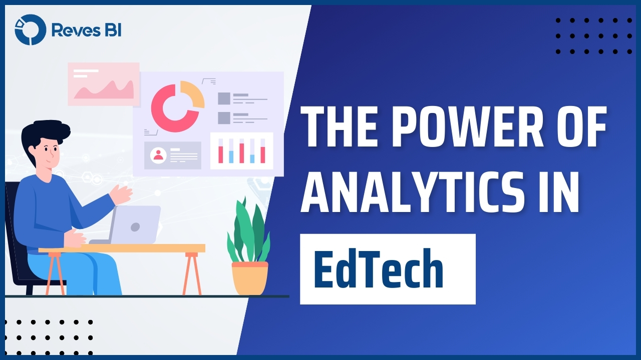 The Power of Analytics in EdTech